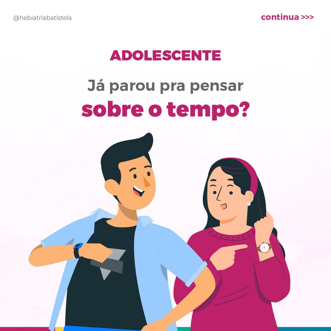 Ícone do tratamento de Adolescente, já parou para pensar sobre o tempo?